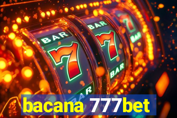 bacana 777bet